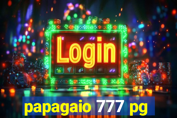 papagaio 777 pg